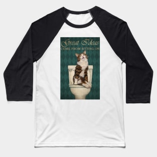 Cat Great Ideas Come From Sitting On Baseball T-Shirt